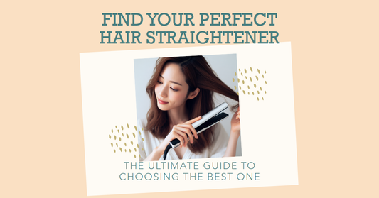 The Ultimate Guide to Choosing the Best Hair Straightener for Your Needs